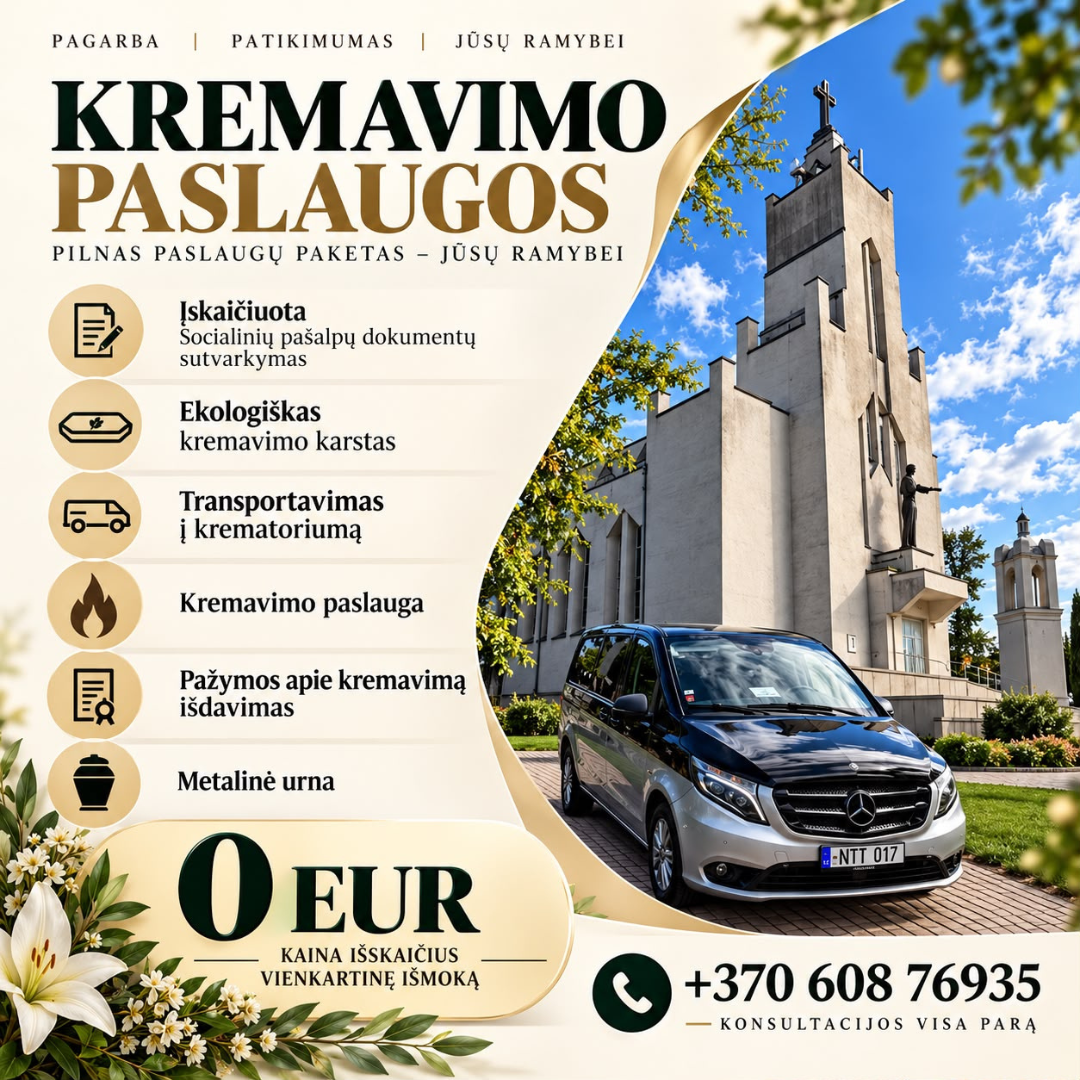 Kremavimo paslaugos – 0 EUR, kaina išskaičius vienkartinę išmoką. Tel. +370 608 76935